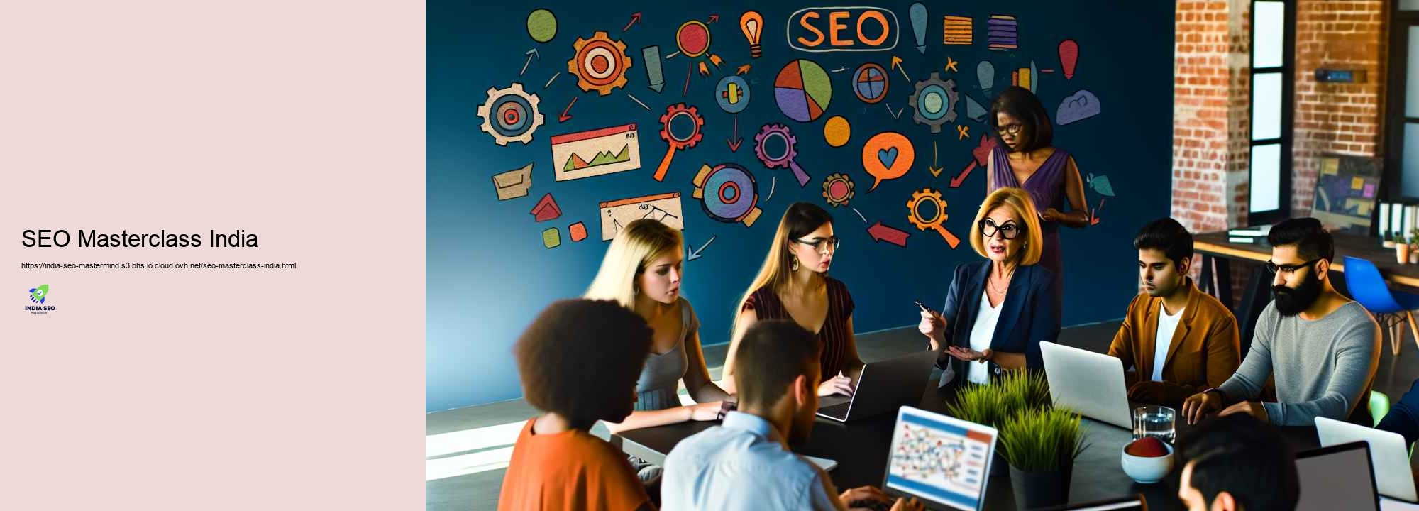 Understanding SEO: The Advantages of Signing up with an India SEO Mastermind Team